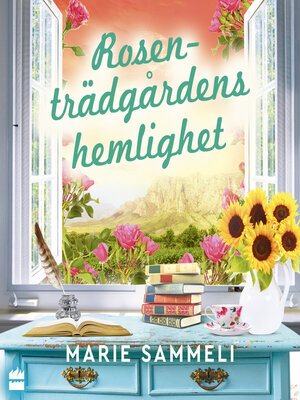 cover image of Rosenträdgårdens hemlighet